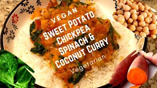 Sweet Potato, Chickpea, Spinach & Coconut Curry
