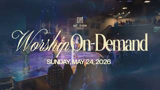 Mt. Zion Wesleyan Church - 5/24/26 - Full Worship Service - On-Demand