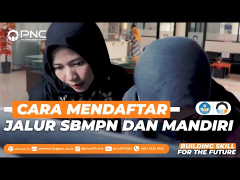 #2 Panduan Mendaftar Jalur SBMPN dan Mandiri 2021 Di Politeknik Negeri Cilacap