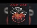 Capture de la vidéo Zomby Woof__Riding On A Tear 1977 [Full Album]