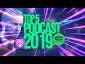 Top 5 podcasts 2019  senselesstv