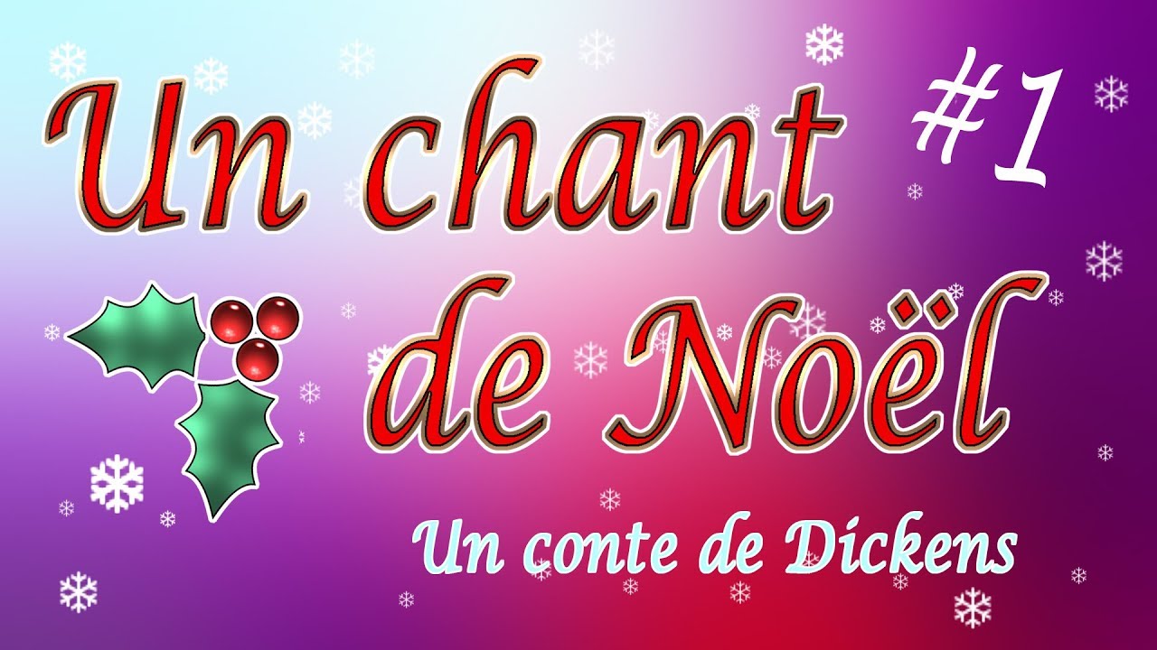 Lecture de Conte - "Un chant de Noël" de Dickens ♥