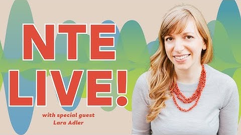 NTE LIVE! with Lara Adler | Avoiding Household Toxins Should Not be a Quest for Perfection