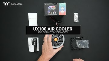 [HOW-TO] Thermaltake UX100 - AMD Bracket Installation