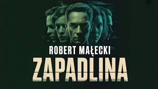 🎧 Zapadlina – Robert Małecki | Audiobook PL | Mroczny Kryminał / Thriller Psychologiczny