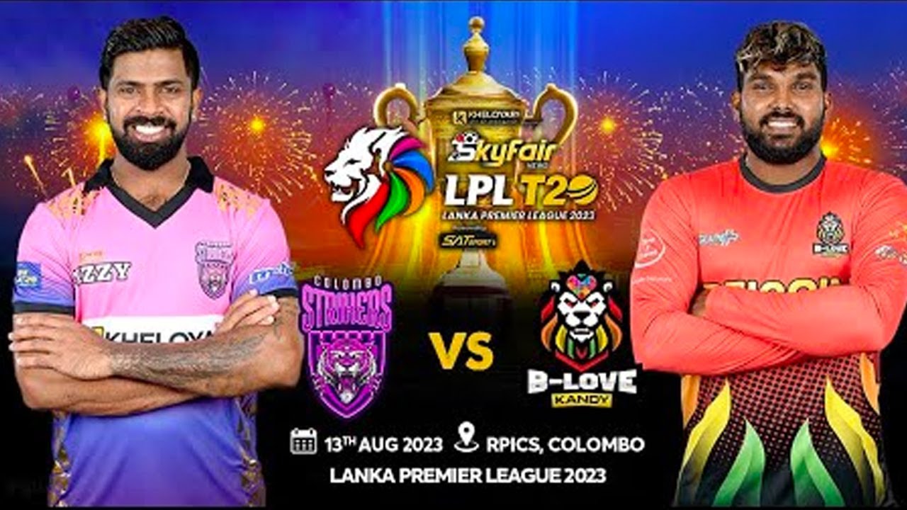 🔴 LIVE | Match 18 : Colombo Strikers vs B-Love Kandy | LPL 2023