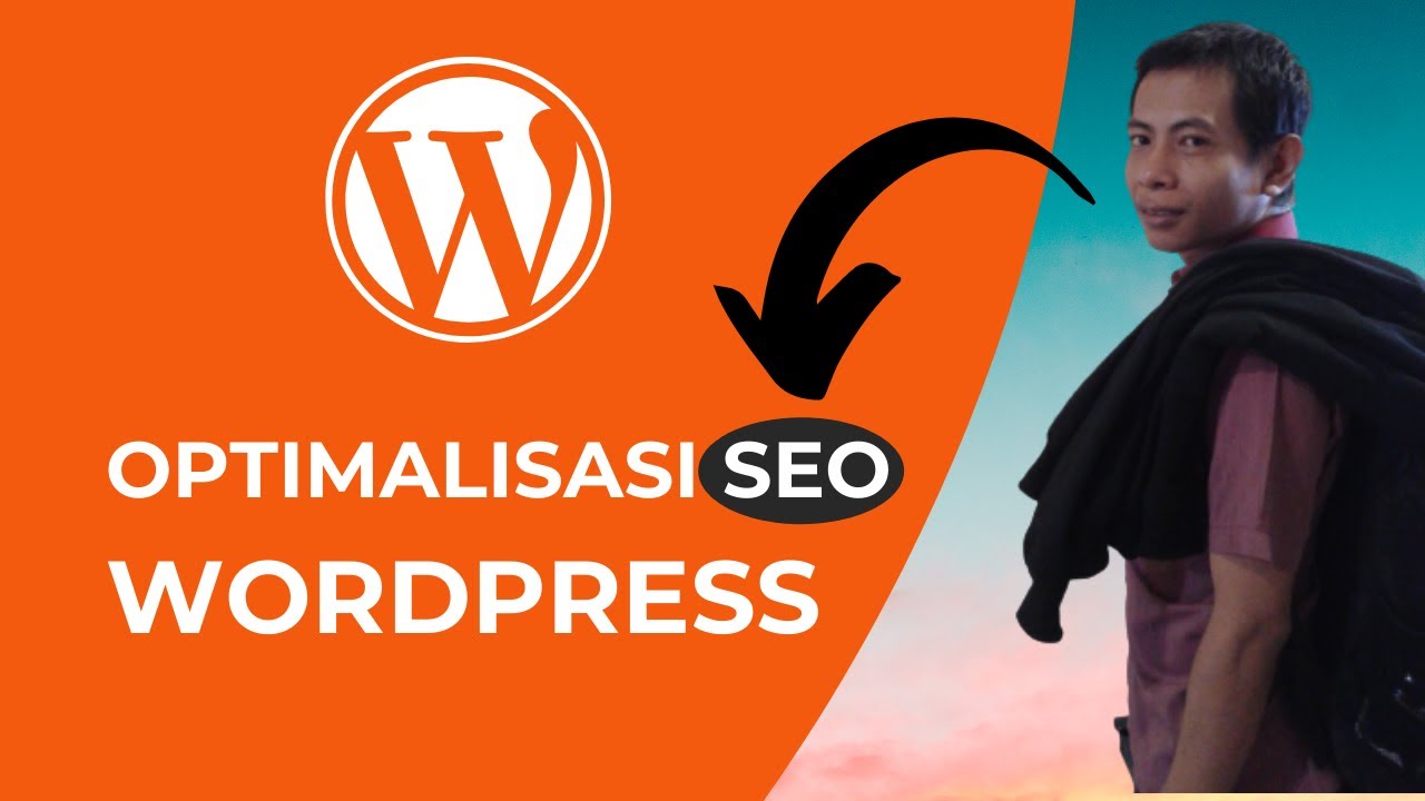 Membuat website dengan wordpress: optimalisasi seo (Part 25)