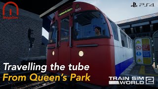 Train Sim World 2 - Travelling the Tube - From Queen's Park screenshot 3