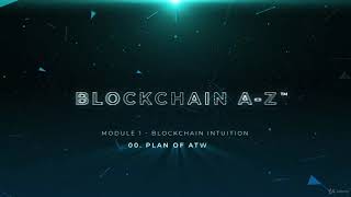 Blockchain A-Z™: Learn How To Build Your First Blockchain - Blockchain Intuition Series