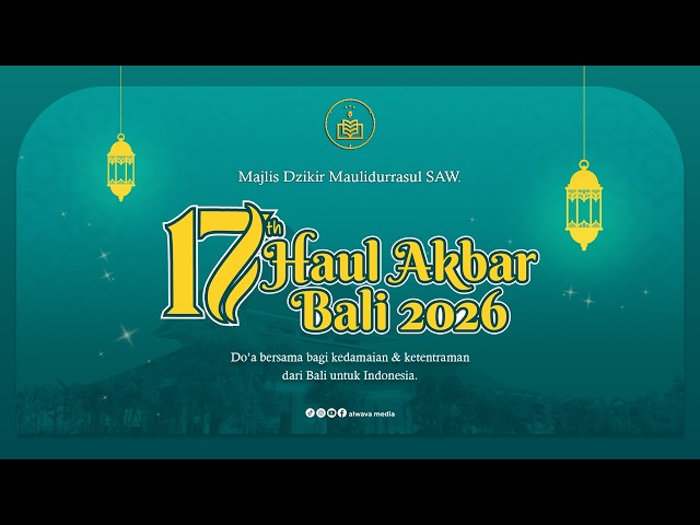 🔴 LIVE STREAMING MAJLIS DZIKIR MAULIDURRASUL SAW & HAUL AKBAR BALI 2026.
