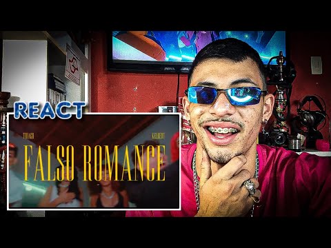 REACT - Thiago Kelbert - FALSO ROMANCE 💔