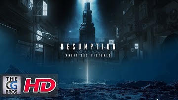 CGI 3D Animated Short: "RESUMPTION" - by Ambitious Pictures Team | TheCGBros