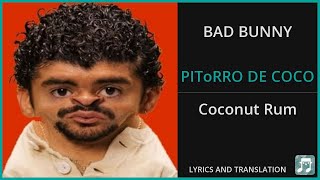 BAD BUNNY - PIToRRO DE COCO Lyrics English Translation - Spanish and English Dual Lyrics