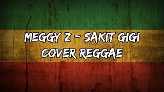 SAKIT GIGI - MEGGY Z (cover reggae) by As tone