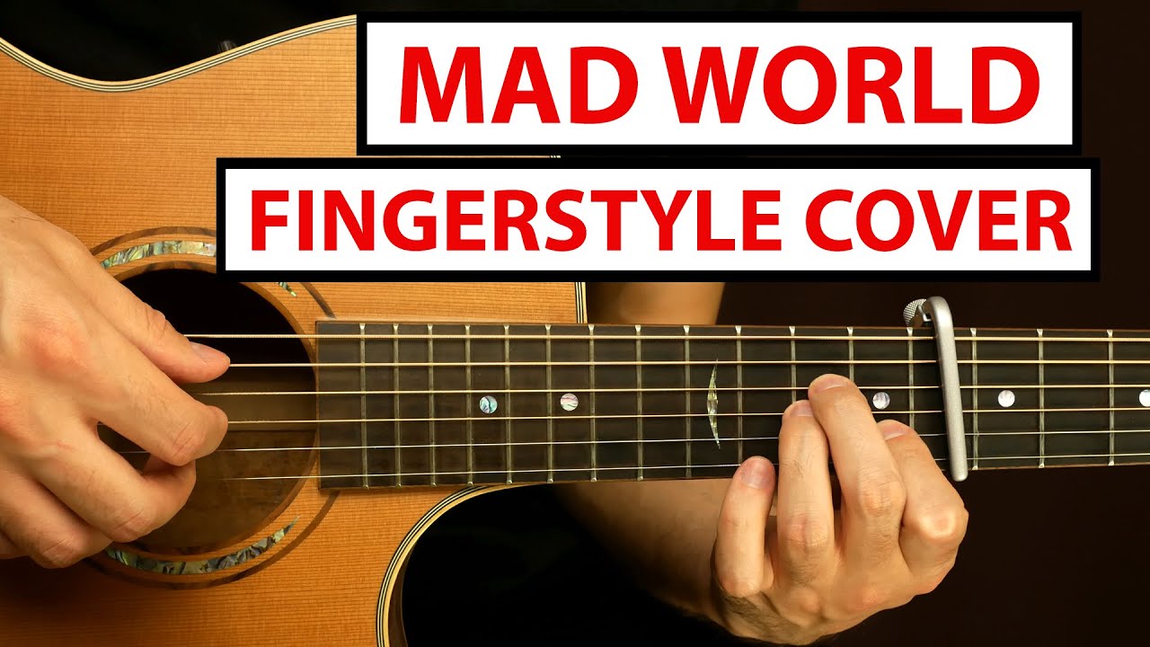 Gary Jules - Mad World - Fingerstyle Guitar Cover