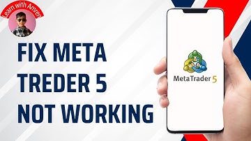 How to Fix MetaTrader 5 Not Working Correctly