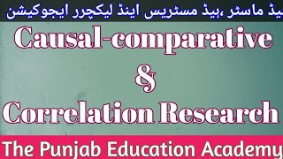 Causal-comparative & Correlation Research