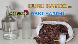 Kuru Kayısıdan Rakı Rakı Yapımı - Altın Seri