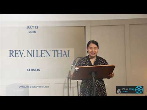 Rev.  Ni Len Thai - ( USA ) - July 12, 2026 - Vancouver VCBC