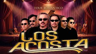 Los Acosta Grandes Éxitos Inolvidables | Románticas del Ayer Que Llegan al Corazón