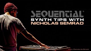 Sequential Synth Tips #21 With Nick Semrad - Pro 3 And Prophet X Touch Strip Programming