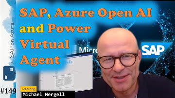 #149 - The one with SAP, Azure Open AI and Power Virtual Agent (Michael Mergell) | SAP on Azure