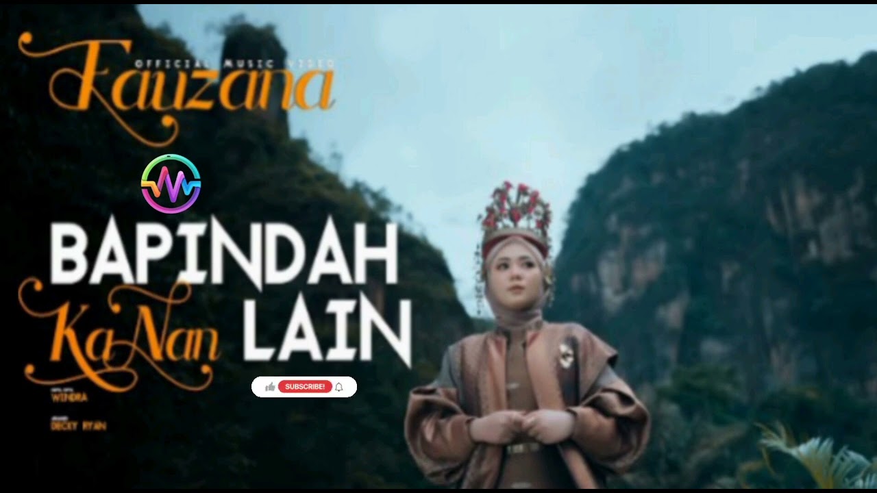 Fauzana-Bapindah Ka Nan Lain (Official Music Video)