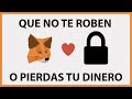 🔒 TODO sobre la SEGURIDAD de METAMASK