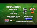 Girls High School Basketball - Texas Tigers vs Huntsville Lady Hornets - 2/12/2021