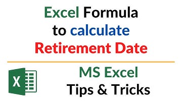 Excel Formula to Calculate retirement Date