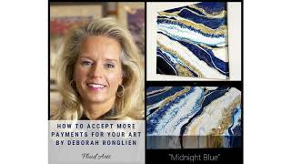 How To Accept More Payments For Your Art By Deborah Ronglien