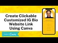 #Canva #CanvaTutorial Create a Clickable Customized IG Bio Website Link - Using Canva