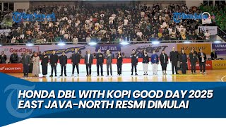 RESMI DIMULAI, Honda DBL with Kopi Good Day 2025 East Java North