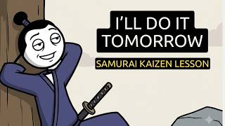 If You're Ambitious but Lazy, Watch This Samurai Lesson (Kaizen Method to Success)