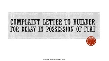How to Write a Letter to Builder for Delay in Possession of Flat