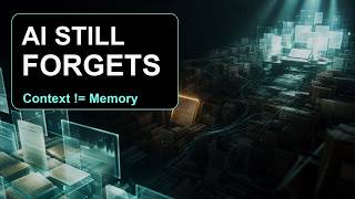 Why AI Still Forgets