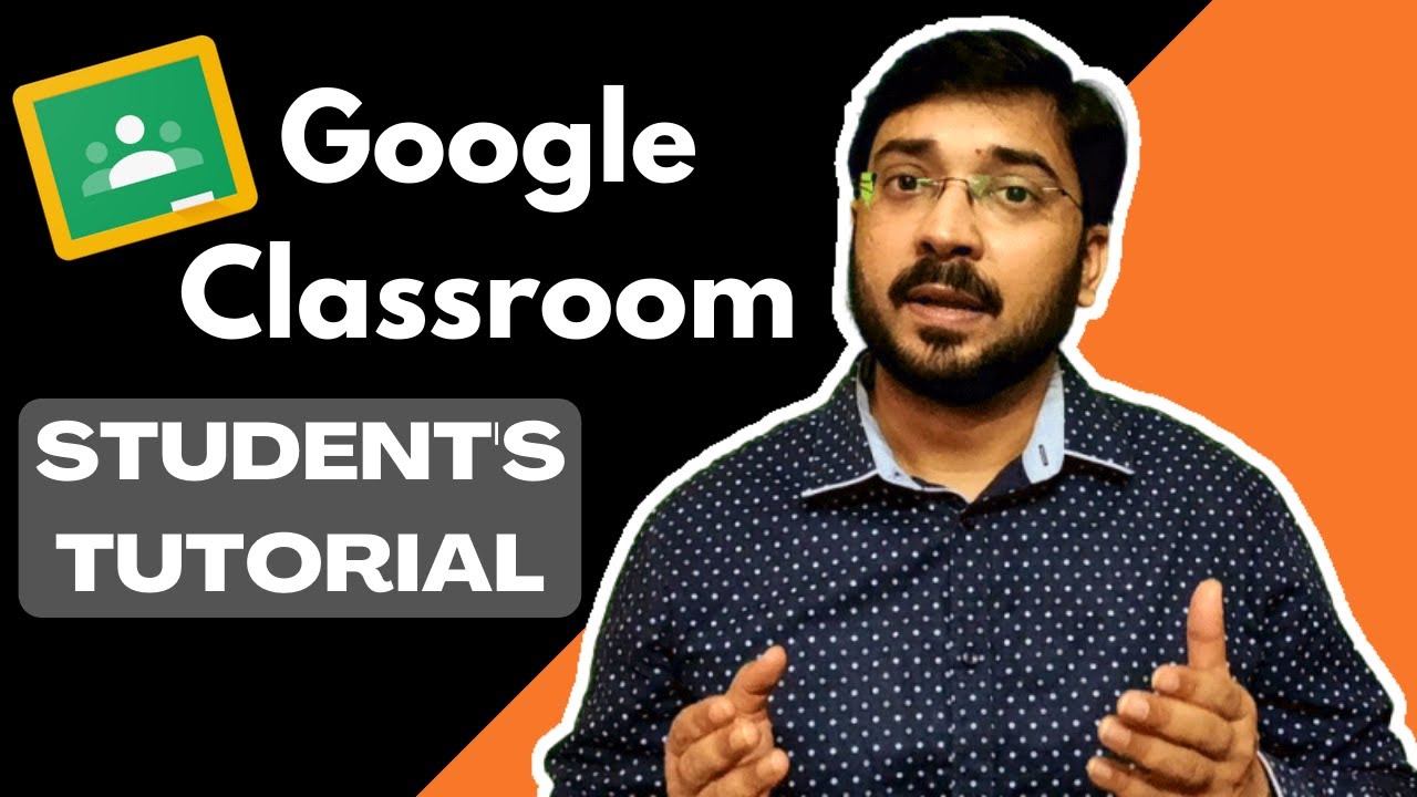 How To Use Google Classroom Google Classroom Tutorial For Students