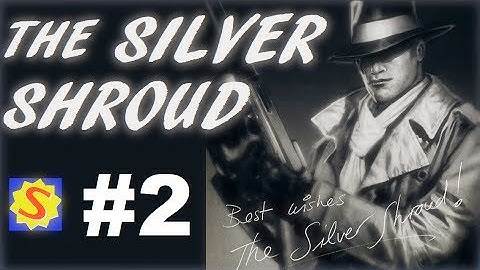 The Silver Shroud - Part 2 - Cleaning Up Crime