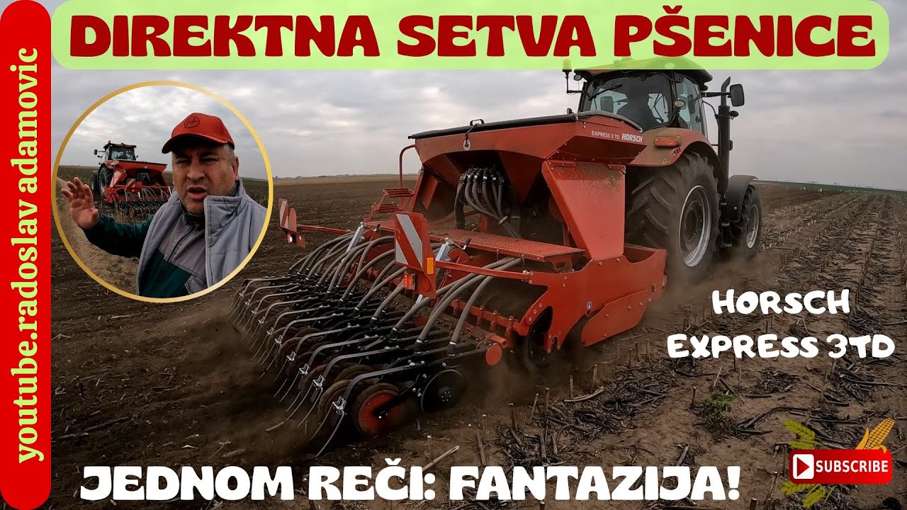 DIREKTNA SETVA PŠENICE HORSCH EXPRESS 3TD - JEDNOM REČI: FANTAZIJA! ; DIRECT SOWING OF WHEAT 2025