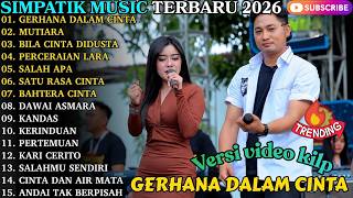SIMPATIK MUSIK || FULL ALBUM_GERHANA DALAM CINTA-MUTIARA-SALAH APA #simpatikmusicfullalbum