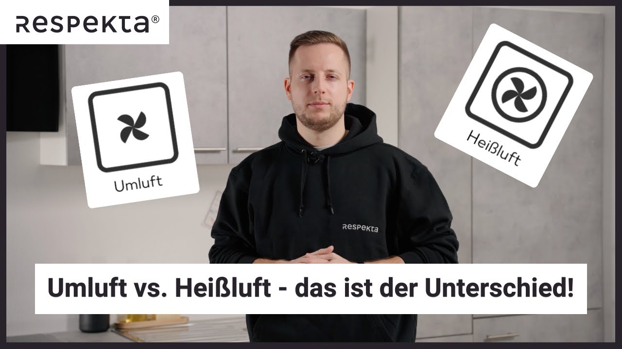 Umluft vs. Heißluft (bei Backöfen)
