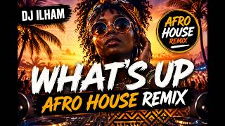 Download lagu Angel Lover - 🌴🔥 DJ ILHAM – WHAT’S UP | AFRO HOUSE REMIX