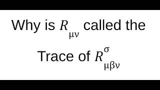 Why is the Ricci Tensor called the Trace of the Riemann Tensor