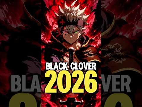 Black clover va tout casser en 2026