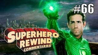 Green Lantern (2011) | The Superhero Rewind Commentary Project