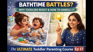 How To Handle Toddler Bathtime Struggles (What Works) | The Ultimate Toddler Parenting Course |Ep 37