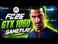 EA Sports FC 26 - Ryzen 5 5500 + GTX 1060 Gameplay 1440p (Ultimo Video Com A GTX 1060)