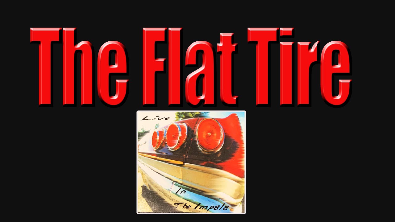 The Flat Tire