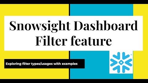 Snowflake | Snowsight Dashboard Filters