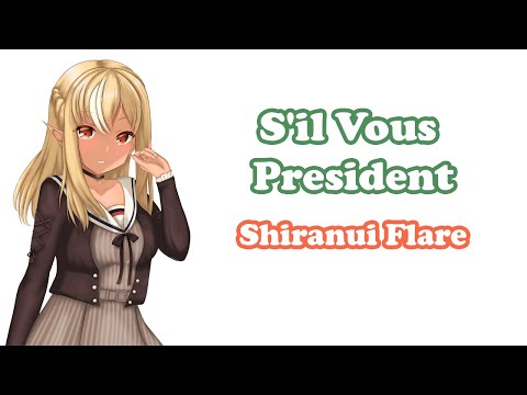 [Shiranui Flare] - シル・ヴ・プレジデント (S'il Vous President) / Pmarusama